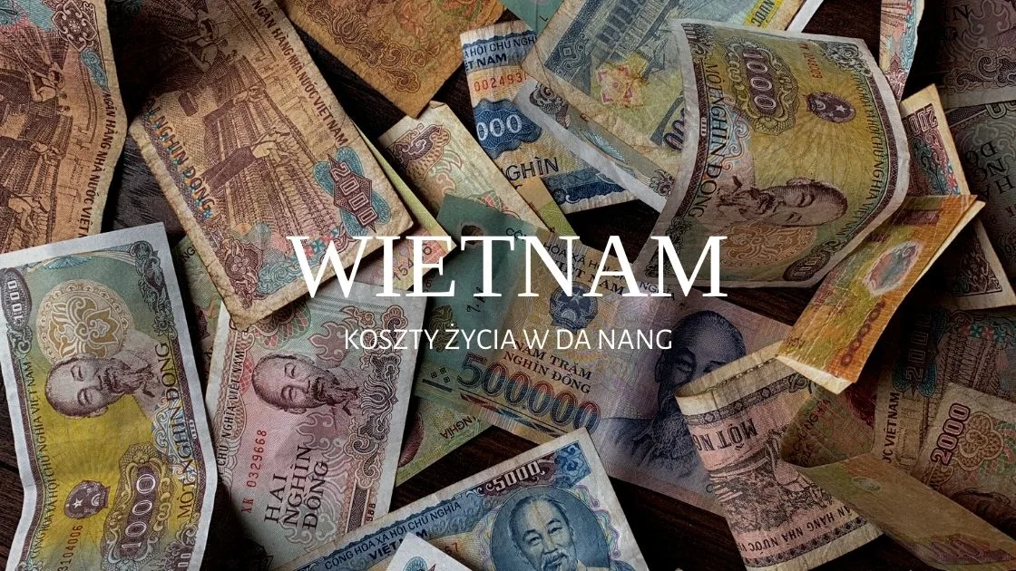koszty życia w da nang w wietnamie