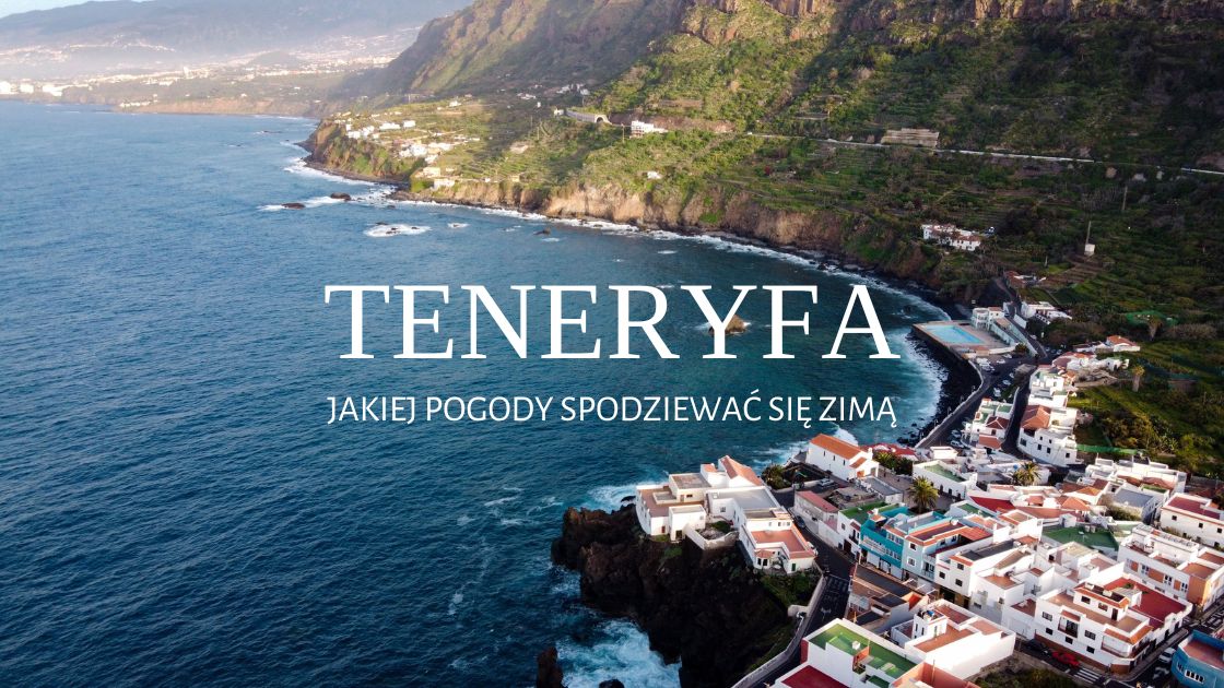 teneryfa jaka temperatura pogoda zimą